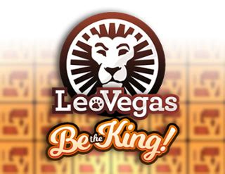 Jogue Leo Vegas Be The King online
